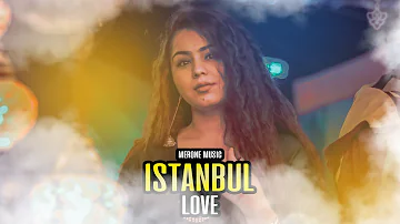 MerOne Music - Istanbul Love