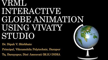 VRML INTERACTIVE GLOBE USING VIVATY STUDIO BY DR DIPAK SHIRBHATE
