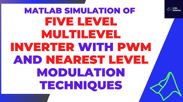 Multilevel Inverter - Five Level hybrid Multilevel Inverter