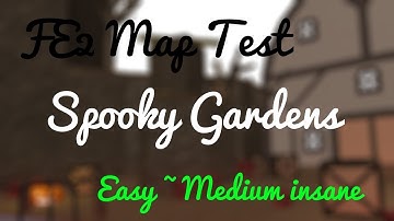 FE2 Map Test : Spooky Gardens (Easy~Medium insane imo) (1st Person)