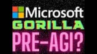 MICROSOFT'S GORILLA AI.