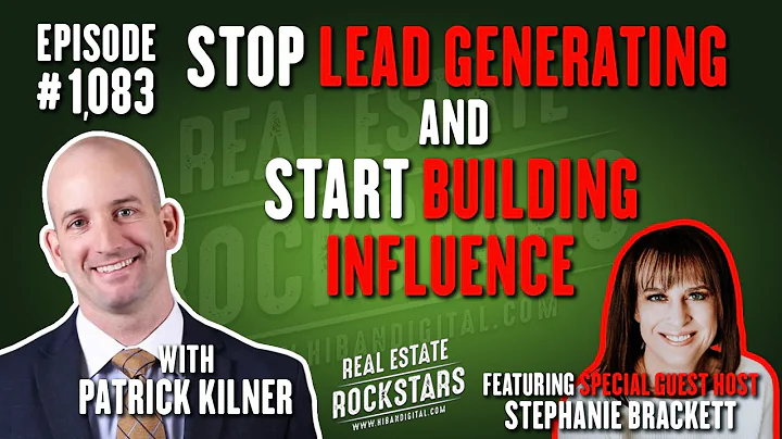 1083: Stop Lead Generating and Start Building Infl...