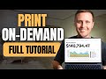 Full print ondemand tutorial for beginners 2024 version