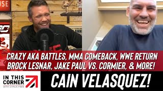 Cain Velasquez NEW INTERVIEW on Jake Paul vs. Cormier, his WWE return?, AKA battles with DC, & More!