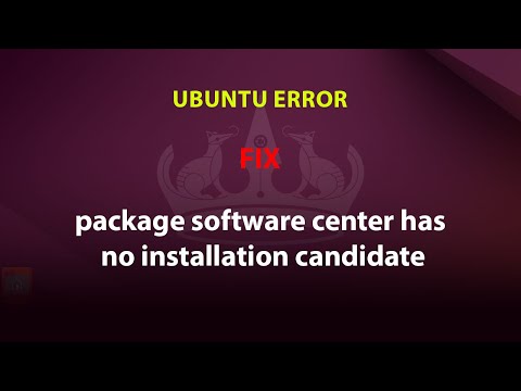 UBUNTU FIX: package software center has no installation candidate