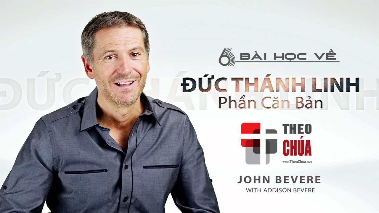 Đức Thánh Linh (John Bevere)