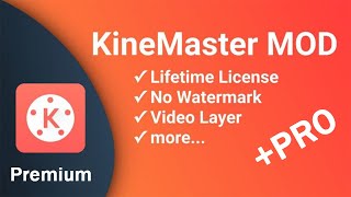 Kinemaster Premium Pro | Modded | 2021