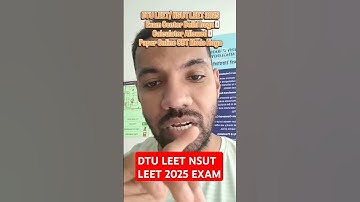 DTU LEET NSUT LEET 2025 BTECH LATERAL ENTRY ADMISSION AFTER DIPLOMA EXAM CENTER PAPER MODE #DTULEET