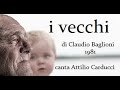 I Vecchi (Strada Facendo 1981) - canta Attilio Carducci
