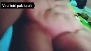 VIRAL !!!! PIJAT ISTRI PAK LURAH FULL BODY