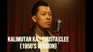 Download Mp3 Kalimutan Ka by Skusta Clee (1950's Soul Version) Gudang lagu Download Mp3 Kalimutan Ka by Skusta Clee (1950's Soul Version)