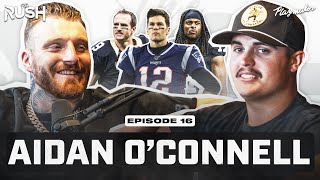 Aidan O’Connell Opens Up About NFL Struggles, Untold Raider Story & Learning From Tom Brady | Ep 16