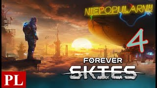 Forever Skies #4 Co jest pod pyłem, a co pod ziemią?