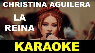 Christina Aguilera - La Reina - Karaoke