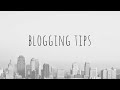 15 Blogging Tips For New Bloggers