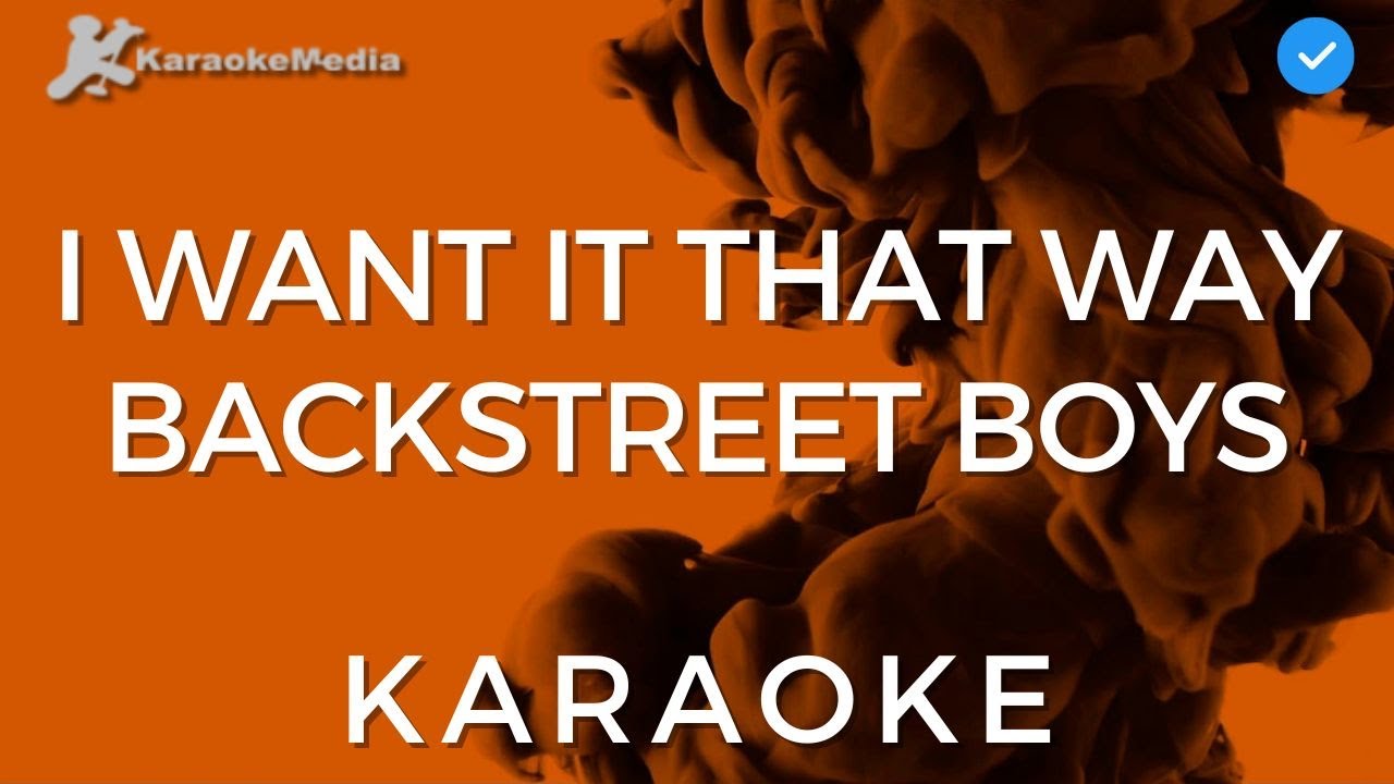 Backstreet Boys I Want It That Way (KARAOKE) [Instrumental with
