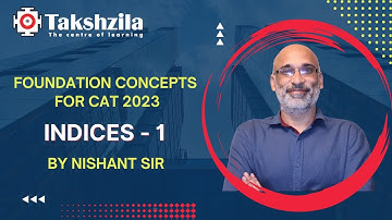 Indices - 1 | CAT 23 | Foundation Concepts | By Nishant #cat2023 #cat23 #quantitativeaptitude