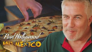 Paul Bakes his famous Focaccia | Paul Hollywood Eats Mexico