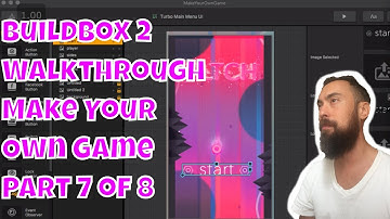 Buildbox 2 Dev Log: Walkthrough of Make Your Own Game (7 of 8)