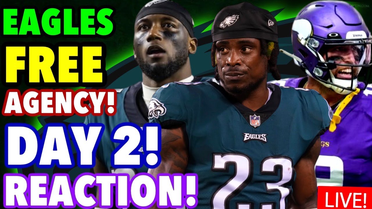 EAGLES FREE AGENCY DAY 2 REACTION! CGJ! JAMES BRADBERRY! WHO COULD THE