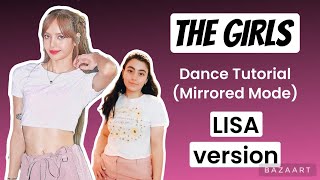 BLACKPINK The Girls- Dance Tutorial (LISA version)