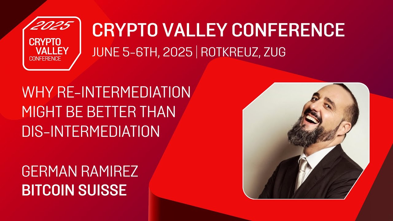 Why RE-Intermediation Might be Better Than DIS-Intermediation | German  Ramirez, Bitcoin Suisse