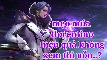 Florentino - mẹo múa Flo hiệu quả không xem thì uỗn..? - h_tino channel (p36)