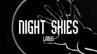 Lobus - Night Skies (Prod. Metlast)