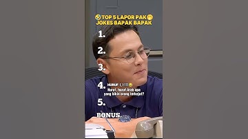 Top 5 Lapor Pak Jokes Bapak-bapak 😂