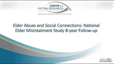 Elder Abuse and : National Elder Mistreatment Study 8-year Follow-up