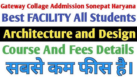 Gateway College of Architecture and Design - [GCAD], Sonepat - Course & Fees Details Sonepat,