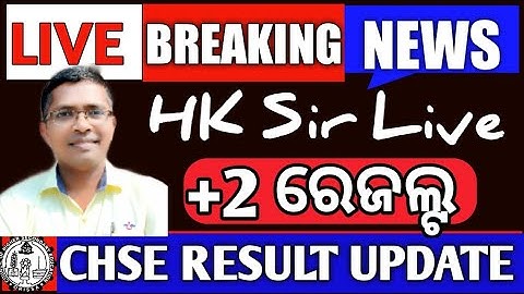 Breaking News | chse news | +2 result | CHSE Exam info