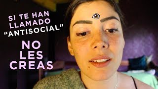 NO ERES ANTISOCIAL, Sólo Aún NO CONOCES A TU TRIBU, Tu Gente