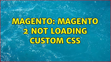Magento: Magento 2 not loading custom css (3 Solutions!!)
