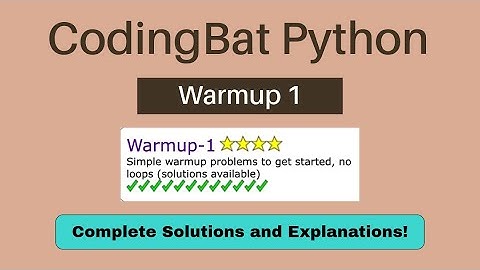 CodingBat Python Warmup 1 SOLUTIONS and EXPLANATIONS