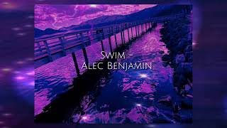 Swim by Alec Benjamin | Sped Up| Resimi