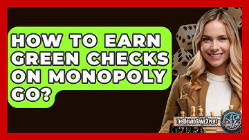 How To Earn Green Checks On Monopoly Go? - The Board Game Xpert