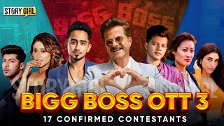 MEET 17 CONFIRMED CONTESTANTS OF BIGG BOSS OTT 3 | BIGG BOSS 2024 | BBOTT | BBOTT3 | ANIL KAPOOR