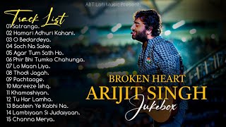 Arijit Singh Sad Songs Collection 2024 | Arijit Singh Hits Songs | Arijit Singh Jukebox Songs