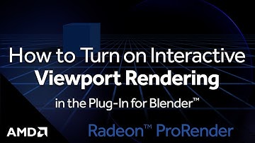 Radeon™ ProRender: How to Turn on Interactive Viewport Rendering in the Plug-In for Blender™