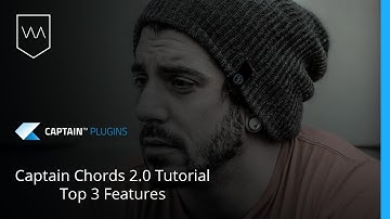 Captain Chords 2.0 Tutorial - Top 3 Features