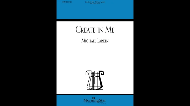 Create In Me - Michael Larkin