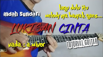 LUKISAN CINTA _ INDAH SUNDARI ( tutorial guitar ) nekok nekok melodine gaes...