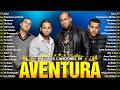 AVENTURA MIX 2026 💞 GRANDES ÉXITOS ROMÁNTICOS 💞 AVENTURA SUS MEJORES CANCIONES 💞 ALBUM COMPLETO