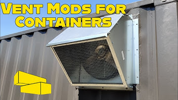 4 Amazing Vent Modifications For Your Shipping Container