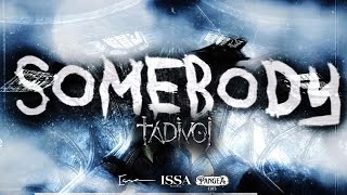 Tadivoi - Somebody (Official Lyric Video)