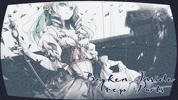 [MLS] Broken Inside • MEP PARTS ♥