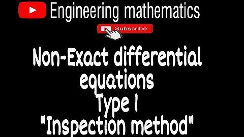 Non-exact differential equations |Inspection method (type 1) | Most important concept #Btech #Gate