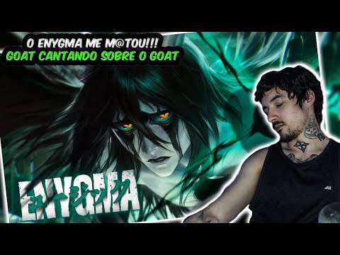 (O GOAT CANTANDO SOBRE O GOAT!) REAGINDO a Face do Desespero | Ulquiorra (Bleach) | Enygma | REACT