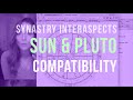 Synastry Inter-Aspect Series: SUN + PLUTO Compatibility
